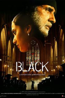 دانلود + تماشای آنلاین فیلم هندی Black 2005 با زیرنویس فارسی چسبیده و دوبله فارسی