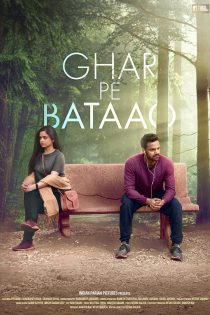 دانلود فیلم هندی Ghar Pe Bataao 2021 با زیرنویس فارسی