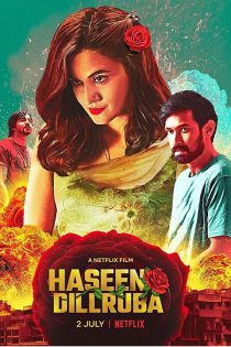 دانلود + تماشای آنلاین فیلم هندی Haseen Dillruba 2021 با زیرنویس فارسی چسبیده