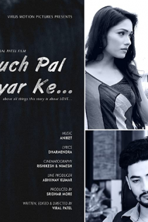 دانلود فیلم هندی Kuch Pal Pyar Ke 2018