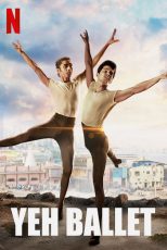 دانلود + تماشای آنلاین فیلم هندی Yeh Ballet 2020 با زیرنویس فارسی چسبیده