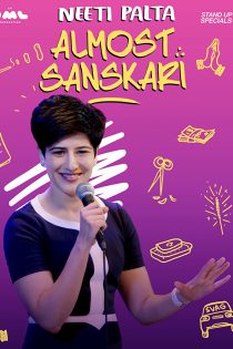 دانلود فیلم هندی Neeti Palta – Almost Sanskari 2019