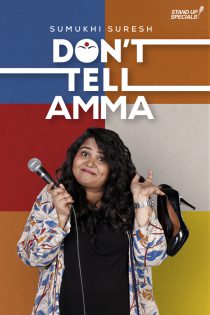 دانلود فیلم هندی Sumukhi Suresh: Don’t Tell Amma 2019