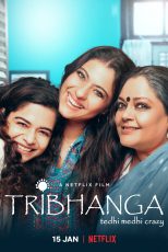 دانلود + تماشای آنلاین فیلم هندی Tribhanga – Tedhi Medhi Crazy 2021 با زیرنویس فارسی چسبیده