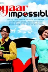 دانلود + تماشای آنلاین فیلم هندی Pyaar Impossible! 2010 با زیرنویس فارسی چسبیده