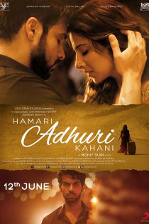 دانلود + تماشای آنلاین فیلم هندی Hamari Adhuri Kahani 2015 با زیرنویس فارسی چسبیده
