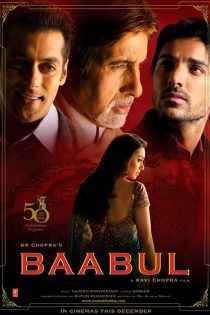 دانلود + تماشای آنلاین فیلم هندی Baabul 2006 با زیرنویس فارسی چسبیده
