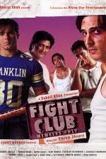 دانلود + تماشای آنلاین فیلم هندی ” باشگاه مبارزه-فقط اعضا ” Fight Club: Members Only 2006 با زیرنویس فارسی چسبیده