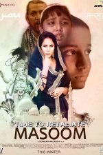 دانلود + تماشای آنلاین فیلم هندی Time To Retaliate: MASOOM 2019