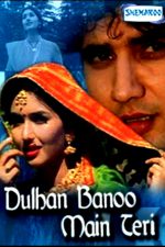 دانلود + تماشای آنلاین فیلم هندی Dulhan Banoo Main Teri 1999