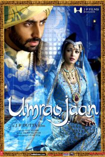 دانلود + تماشای آنلاین فیلم هندی Umrao Jaan 2006 با زیرنویس فارسی چسبیده