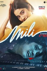 دانلود + تماشای آنلاین فیلم هندی ( میلی ) Mili 2022 با زیرنویس فارسی چسبیده