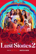 دانلود + تماشای آنلاین فیلم هندی ” داستان شهوت ۲ ” Lust stories 2 2023 با زیرنویس فارسی چسبیده