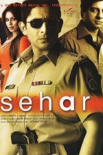 دانلود فیلم هندی سحر Sehar 2005 با زیرنویس فارسی چسبیده