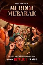 دانلود فیلم هندی Murder Mubarak 2024 با زیرنویس فارسی چسبیده