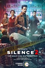 دانلود فیلم هندی Silence 2: The Night Owl Bar Shootout 2024 با زیرنویس فارسی