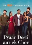 دانلود فیلم هندی Pyaar Dosti Aur Ek Chor 2024 با زیرنویس فارسی