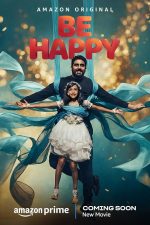 دانلود فیلم هندی Be Happy 2025 با زیرنویس فارسی
