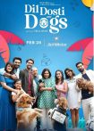 دانلود فیلم هندی Dil Dosti Aur Dogs 2025 با زیرنویس فارسی