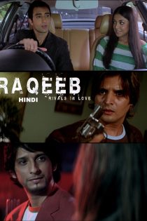 دانلود فیلم هندی Raqeeb 2007 با زیرنویس فارسی